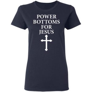 Power Bottoms For Jesus T Shirts Hoodies Long Sleeve 3