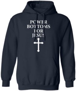 Power Bottoms For Jesus T-Shirts, Hoodies, Long Sleeve 10 Power Bottoms For Jesus T Shirts Hoodies Long Sleeve 7