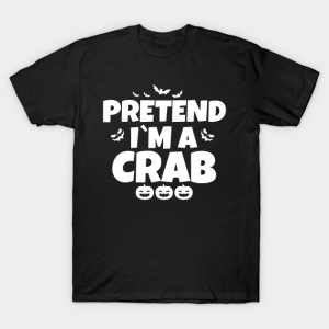 Pretend I’m A Crab Funny Halloween Shirt