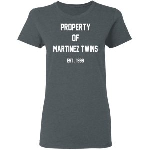 Property Of Martinez Twins T Shirts Hoodies Long Sleeve 2