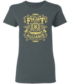 Proud To Fight For The Alliance Justice And Glory T Shirts Hoodies Long Sleeve 2