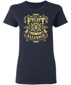 Proud To Fight For The Alliance Justice And Glory T Shirts Hoodies Long Sleeve 3