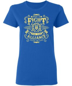 Proud To Fight For The Alliance Justice And Glory T Shirts Hoodies Long Sleeve 4