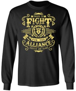 Proud To Fight For The Alliance Justice And Glory T Shirts Hoodies Long Sleeve 5
