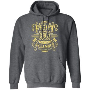 Proud To Fight For The Alliance Justice And Glory T Shirts Hoodies Long Sleeve 8