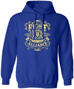Proud To Fight For The Alliance Justice And Glory T Shirts Hoodies Long Sleeve 9