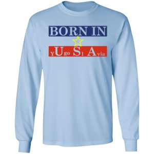 Proud Yugoslavia Born In Usa T Shirts Hoodies Long Sleeve 4