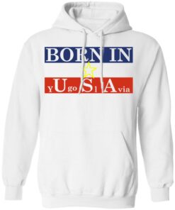 Proud Yugoslavia Born In Usa T Shirts Hoodies Long Sleeve 6