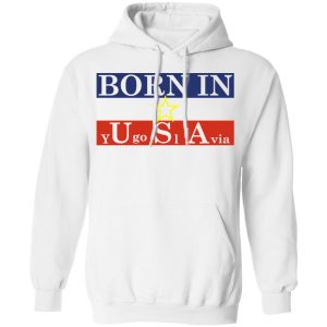 Proud Yugoslavia Born In Usa T Shirts Hoodies Long Sleeve 6