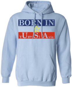 Proud Yugoslavia Born In Usa T Shirts Hoodies Long Sleeve 7