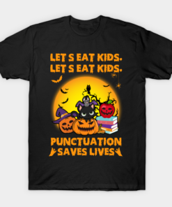 Pumpkin Lets Eat Kids Punctuation Saves Lives Halloween T Shirt 1