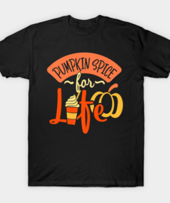 Pumpkin Spice For Life Thanksgiving Funny T Shirt 1