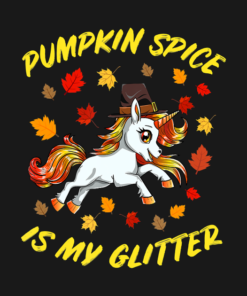 Pumpkin Spice Is My Glitter Funny Unicorn Thanksgiving T Shirt 2
