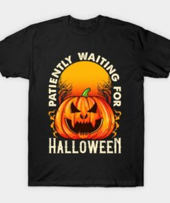 Pumpkin patiently waiting for Halloween t shirt 1