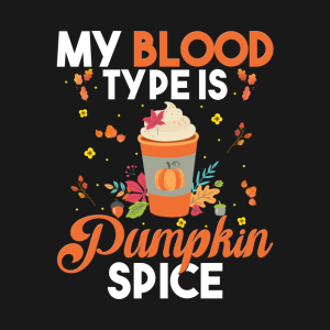 Pumpkin spice my blood type is pumpkin cute fall leaves T-shirt