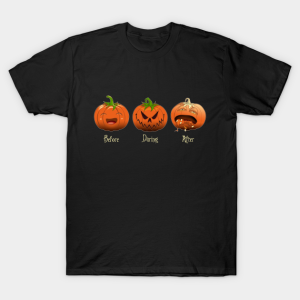 Pumpkins Halloween Time Before Daring After T shirt 1