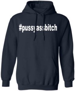 Pussyassbitch Shirt 7