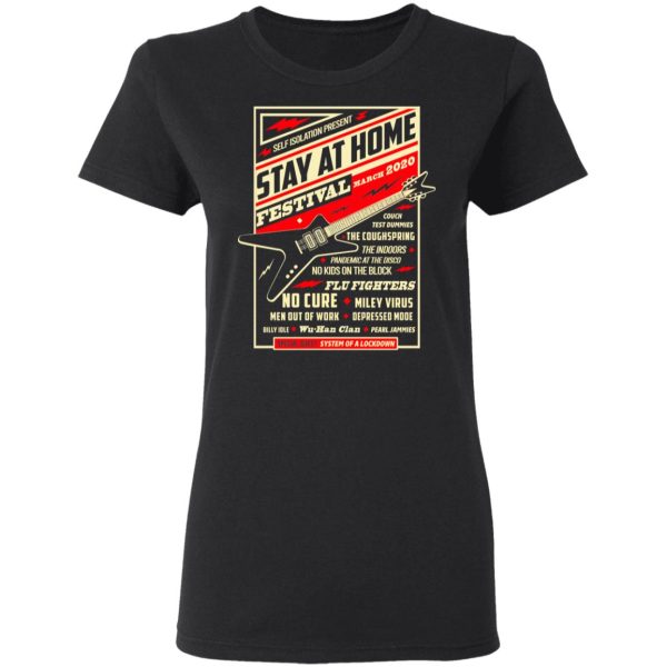 Quarantine Social Distancing Stay Home Festival 2020 T-Shirts, Hoodies, Long Sleeve