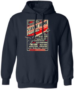 Quarantine Social Distancing Stay Home Festival 2020 T-Shirts, Hoodies, Long Sleeve 10 Quarantine Social Distancing Stay Home Festival 2020 T Shirts Hoodies Long Sleeve 7