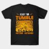 Ready To Tumble Anytime Anywhere T-Shirt