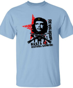 Revolucion Hasta La Victoria Siempre Che Guevara T Shirts Hoodies Long Sleeve 1