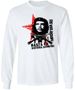 Revolucion Hasta La Victoria Siempre Che Guevara T Shirts Hoodies Long Sleeve 3
