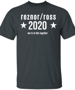 Reznor Ross 2020 Were In This Together T Shirts Hoodies Long Sleeve 10