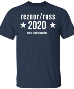Reznor Ross 2020 Were In This Together T Shirts Hoodies Long Sleeve 11