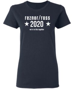 Reznor Ross 2020 Were In This Together T Shirts Hoodies Long Sleeve 3