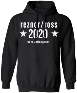 Reznor Ross 2020 Were In This Together T Shirts Hoodies Long Sleeve 6