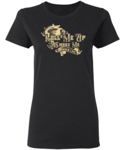Roll Me Up Smoke Me When I Die Willie Nelson T Shirts Hoodies Long Sleeve 13