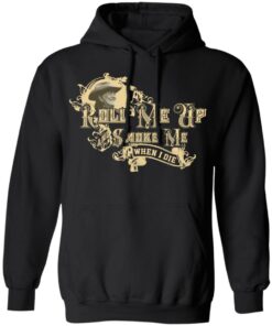 Roll Me Up Smoke Me When I Die Willie Nelson T Shirts Hoodies Long Sleeve 6