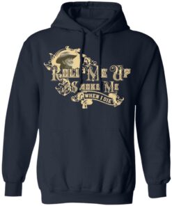 Roll Me Up Smoke Me When I Die Willie Nelson T Shirts Hoodies Long Sleeve 7