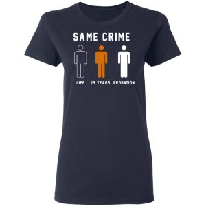 Same Crime Life Is Years Probation T Shirts Hoodies Long Sleeve 3