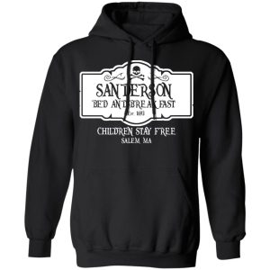 Sanderson Bed And Breakfast Est 1963 Children Stay Free T Shirts Hoodies Long Sleeve 6