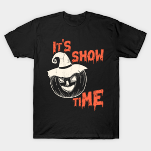 Scary Pumpkin It’s Show Time funny Halloween T-shirt