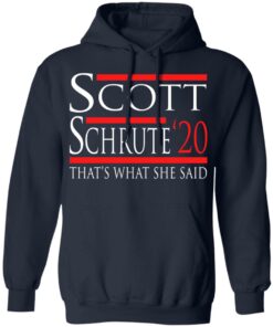 Scott Schrute 2020 – That’s What She Said T-Shirts, Hoodies, Long Sleeve 10 Scott Schrute 2020 That's What She Said T Shirts Hoodies Long Sleeve 7