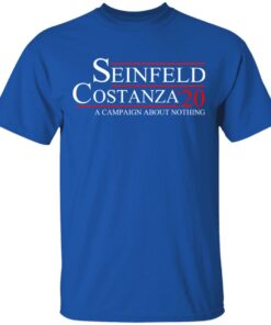 Seinfeld Costanza 2020 A Campaign About Nothing T-Shirts, Hoodies, Long Sleeve 2 Seinfeld Costanza 2020 A Campaign About Nothing T Shirts Hoodies Long Sleeve 11