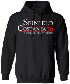 Seinfeld Costanza 2020 A Campaign About Nothing T-Shirts, Hoodies, Long Sleeve 9 Seinfeld Costanza 2020 A Campaign About Nothing T Shirts Hoodies Long Sleeve 6