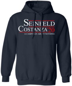 Seinfeld Costanza 2020 A Campaign About Nothing T-Shirts, Hoodies, Long Sleeve 10 Seinfeld Costanza 2020 A Campaign About Nothing T Shirts Hoodies Long Sleeve 7