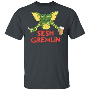 Sesh Gremlin T-Shirts, Hoodies, Long Sleeve