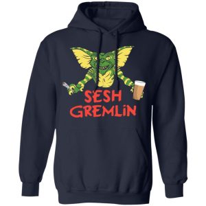 Sesh Gremlin T Shirts Hoodies Long Sleeve 7