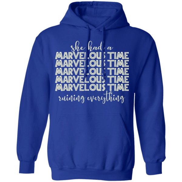 She Had A Marvelous Time T-Shirts, Hoodies, Long Sleeve