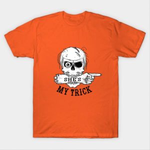 She’s My Trick funny skull Matching Couple T-Shirt