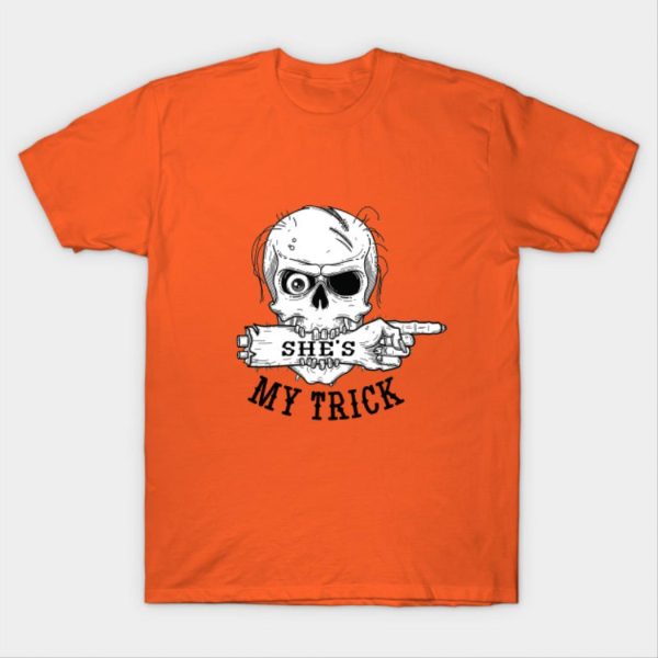 She’s My Trick funny skull Matching Couple T-Shirt