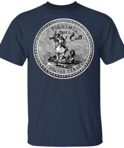 Sic Semper Tyrannis Virginia Great Seal T Shirts Hoodies Long Sleeve 11