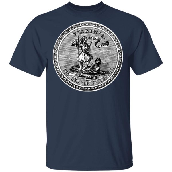 Sic Semper Tyrannis Virginia Great Seal T-Shirts, Hoodies, Long Sleeve