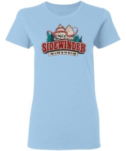 Sierra Sidewinder Take A Ride On The Wild Side T-Shirts, Hoodies, Long Sleeve 1 Sierra Sidewinder Take A Ride On The Wild Side T Shirts Hoodies Long Sleeve 10