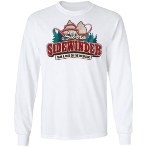 Sierra Sidewinder Take A Ride On The Wild Side T Shirts Hoodies Long Sleeve 3