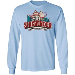 Sierra Sidewinder Take A Ride On The Wild Side T Shirts Hoodies Long Sleeve 4